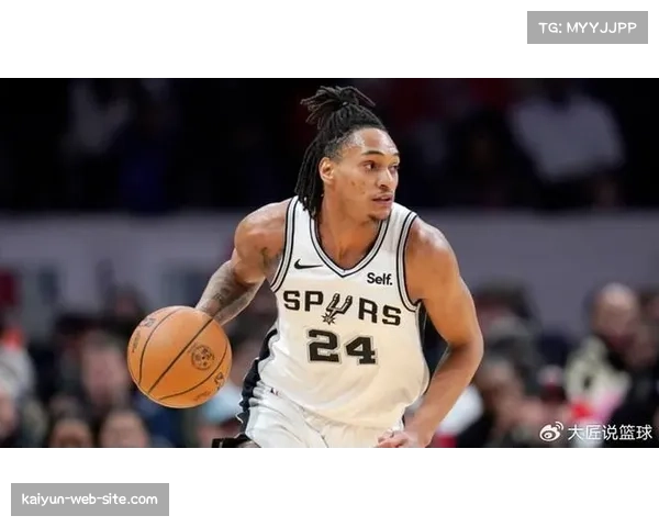 马刺八人场均得分上双 球权分配合理不依赖单一球星 马刺八人场均得分上双 球权分配合理不依赖单一球星